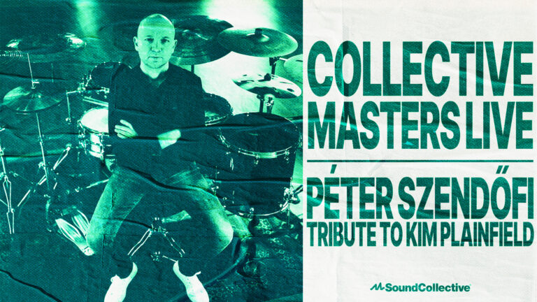 Collective Masters Live: Péter Szendőfi - Tribute to Kim Plainfield