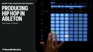 Saturday Class Recording: Producing Hip-Hop in Ableton (June)