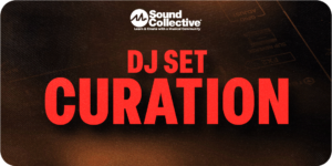 DJ Set Curation