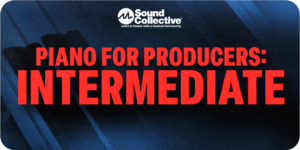 Piano for Producers: Intermediate